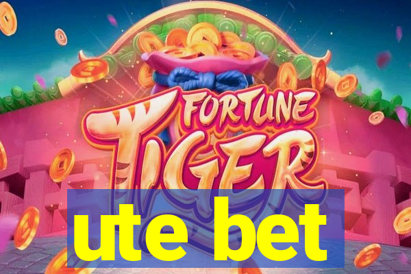 ute bet